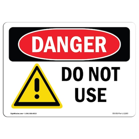 OSHA Danger Sign, Do Not Use, 10in X 7in Rigid Plastic